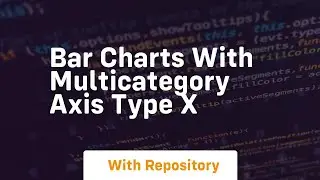 bar charts with multicategory axis type x