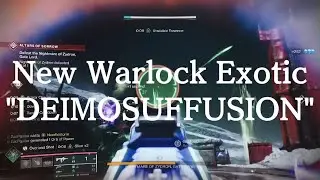 DEIMOSUFFUSION New Warlock Exotic Helmet Testing!