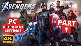 Marvel's Avengers PC Gameplay Walkthrough Part 1 (4K Ultra Max Settings)