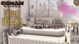 Houses of Gondor - Conan Exiles - LOTR - Ep 4