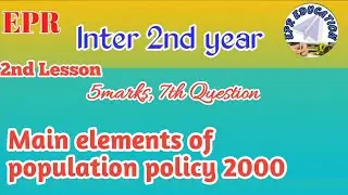 Q.7. Main elements of population policy 2000