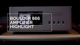 Boulder 866 Integrated Amplifier Highlights - English Version