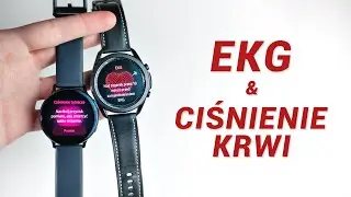 EKG i POMIAR CIŚNIENIA KRWI W KOŃCU DOSTĘPNE! 🏥 Samsung Galaxy Watch 3 i Galaxy Watch Active 2 🩺
