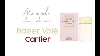 Baiser VOLÉ, EDP Cartier