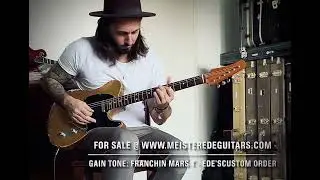 For sale @ www.MEISTEREDEGUITARS.com - gain tone Franchin Guitars Mars T - Ede&rsquo;s custom order Tele