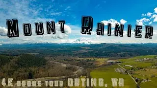Orting, Washington - Stunning 4K Drone Tour of Mount Rainier