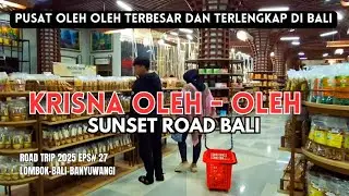 ROAD TRIP 2025 EPS# 27 | WAJIB MAMPIR!! TEMPAT BELANJA OLEH-OLEH TERLENGKAP DAN TERBESAR DI BALI
