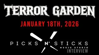 Terror Garden - Interview (Picks N' Sticks Music Studio: 01-18-2026)