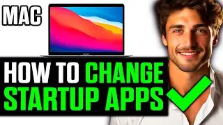 How To Change Startup Apps on Mac (2025) - Step by Step