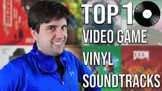 Top 10 Video Game Vinyl Soundtracks