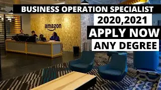 AMAZON RECRUITMENT 2021 | BUSINESS OPERATION SPECIALIST | ANY DEGREE