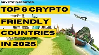 Top 6 Crypto-Friendly Countries to Move to in 2025 🌍🚀 | No Tax on Bitcoin?