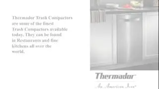 Thermador Trash Compactor Repair Los Angeles