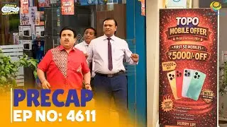 Ep 4611 - PRECAP! | Taarak Mehta Ka Ooltah Chashmah | तारक मेहता का उल्टा चश्मा