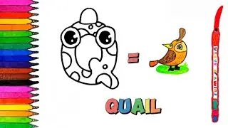 Drawing English alphabet the letter Q for quail | learn coloring, painting for kids and toddlers