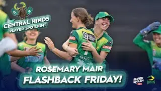Rosemary Mair | Flashback Friday | Super Smash | T20