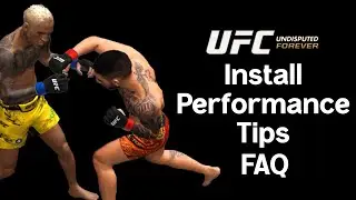 (ОБНОВЛЕНО В 2025 ГОДУ) Установка UFC Undisputed Forever, проблемы с производительностью/сбои/исп...