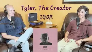 Dad Reacts to Tyler, The Creator: Igor
