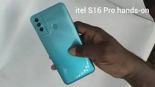 itel S16 Pro: a 360-degree hands-on look and specs