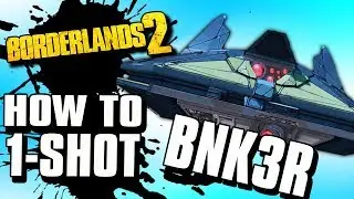 How To One Shot The Bunker | BNK3R Bore Spot - Borderlands 2 (2019)