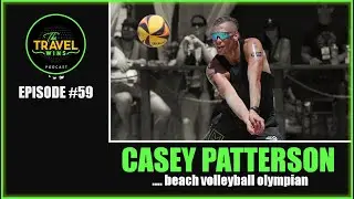 Casey Patterson beach volleyball olympian - Ep. 59