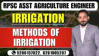 RPSC Assistant Agriculture Engineer | Methods of Irrigation | RPSC Agriculture Engineer 2025