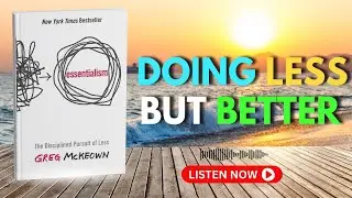 Essentialism: The One Thing Productivity Gets Wrong