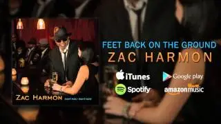 Zac Harmon - Feet Back on the Ground
