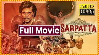 Sarpatta Parambarai Arya's Recently Blockbuster Boxing Telugu Full Movie | Sanchana Natarajan | MM