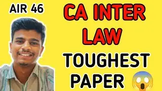 CA INTER LAW Detailed Strategy By AIR 46 l Law ULTIMATE Preparation Guidance 