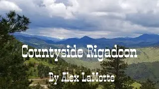 Alex LaMotte - Countryside Rigadoon