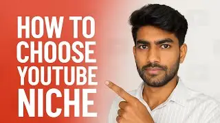 How to Find Your YouTube Niche & Grow Fast | Anmol Thakur |
