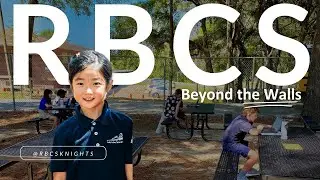2025 Learning Beyond the School Walls | Rocky Bayou Christian School