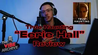 &ldquo;Eerie Hall&rdquo; Review (The Vibe Archive)