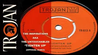 The Inspirations aka Untouchables 'Tighten Up' (official audio)