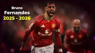 Unreal Bruno Fernandes Form in 25/26 &ndash; Goals, Assists & Match-Winning Moments