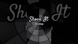Feldup - Shove It #shorts #newsong