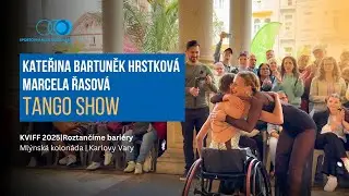 KVIFF 2025 | Roztančíme bariéry | Kateřina Bartuněk Hrstková & Marcela Řasová | Tango Show