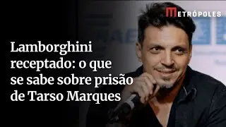 Lamborghini receptado: o que se sabe sobre pris&atilde;o de Tarso Marques