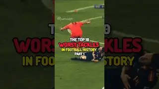 The Top 10 Worst Tackles in Football History [ Part 1 ]