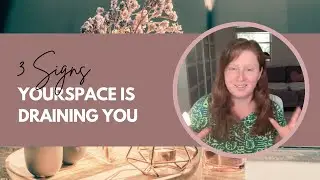 3 Signs Your Space Is Draining You &mdash; and How to Reclaim Your Energy