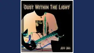 Dust Within the Light
