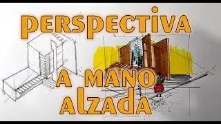 PERSPECTIVA A MANO ALZADA 10 MIN
