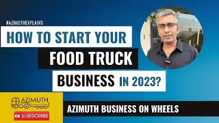 How to start your Food Truck Business? 5 steps to take before opening your Food Truck.Explainervideo