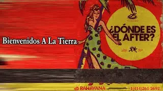 Rawayana & DannyLux - Bienvenidos A La Tierra Lyrics