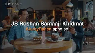 JS Roshan Digital Account | Roshan Samaaji Khidmat | JS Bank #JurayRahen
