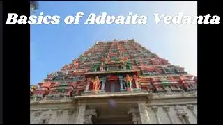 Basics of Advaita Vedanta (Sottotitoli in Italiano)