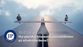 JP Infonet | Webbinarium: Hur p&aring;verkar klienterna j&auml;mst&auml;lldheten p&aring; advokatbyr&aring;erna?