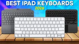 Best iPad Keyboards 2026 - Top 5 iPad Keyboards You Should Consider!