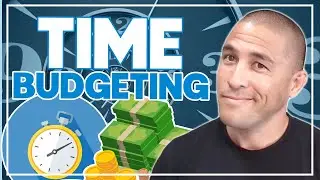 The Power of Time Budgeting to Level Up Your Real Estate Success 🤯